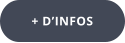 + D’INFOS