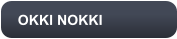 OKKI NOKKI