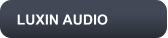 LUXIN AUDIO